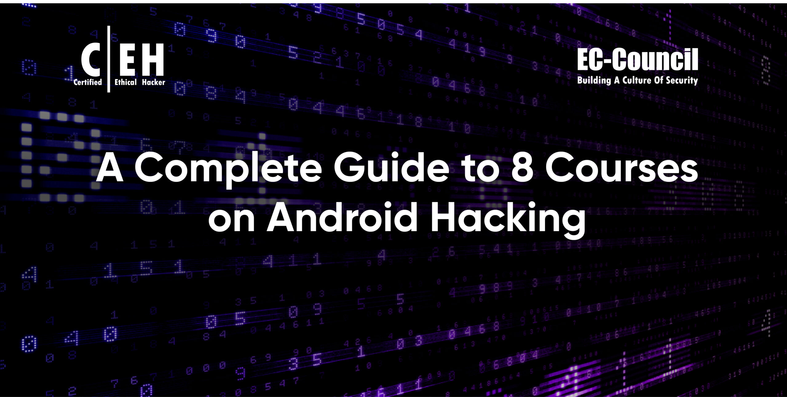 A Complete Guide to 8 Courses on Android Hacking