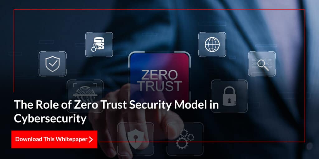 The-Role-of-Zero-Trust-Security-Model-in-Cybersecurity-